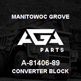 A-81406-89 Manitowoc Grove CONVERTER BLOCK | AGA Parts