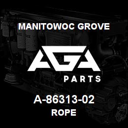 A-86313-02 Manitowoc Grove ROPE | AGA Parts