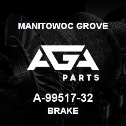 A-99517-32 Manitowoc Grove BRAKE | AGA Parts