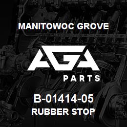 B-01414-05 Manitowoc Grove RUBBER STOP | AGA Parts