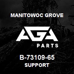 B-73109-65 Manitowoc Grove SUPPORT | AGA Parts