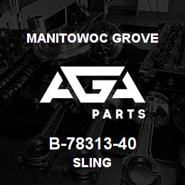 B-78313-40 Manitowoc Grove SLING | AGA Parts