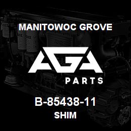 B-85438-11 Manitowoc Grove SHIM | AGA Parts