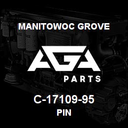C-17109-95 Manitowoc Grove PIN | AGA Parts