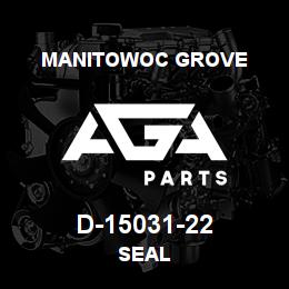 D-15031-22 Manitowoc Grove SEAL | AGA Parts