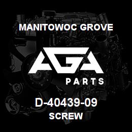 D-40439-09 Manitowoc Grove SCREW | AGA Parts