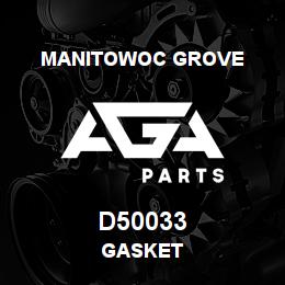 D50033 Manitowoc Grove GASKET | AGA Parts