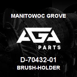 D-70432-01 Manitowoc Grove BRUSH-HOLDER | AGA Parts