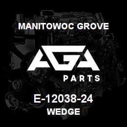 E-12038-24 Manitowoc Grove WEDGE | AGA Parts
