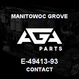 E-49413-93 Manitowoc Grove CONTACT | AGA Parts