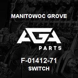 F-01412-71 Manitowoc Grove SWITCH | AGA Parts