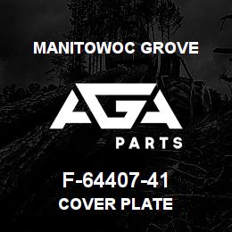 F-64407-41 Manitowoc Grove COVER PLATE | AGA Parts