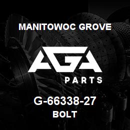 G-66338-27 Manitowoc Grove BOLT | AGA Parts