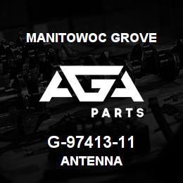 G-97413-11 Manitowoc Grove ANTENNA | AGA Parts
