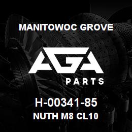 H-00341-85 Manitowoc Grove NUTH M8 CL10 | AGA Parts