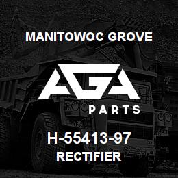 H-55413-97 Manitowoc Grove RECTIFIER | AGA Parts