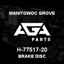 H-77517-20 Manitowoc Grove BRAKE DISC | AGA Parts