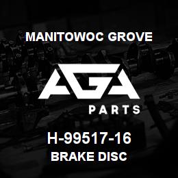 H-99517-16 Manitowoc Grove BRAKE DISC | AGA Parts
