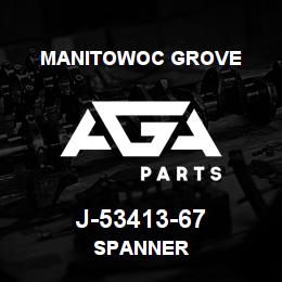 J-53413-67 Manitowoc Grove SPANNER | AGA Parts