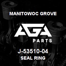 J-53510-04 Manitowoc Grove SEAL RING | AGA Parts