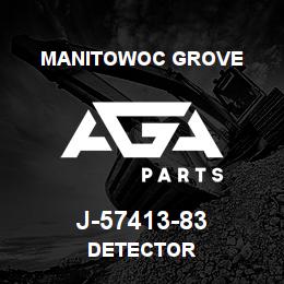 J-57413-83 Manitowoc Grove DETECTOR | AGA Parts