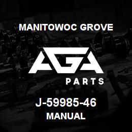 J-59985-46 Manitowoc Grove manual | AGA Parts