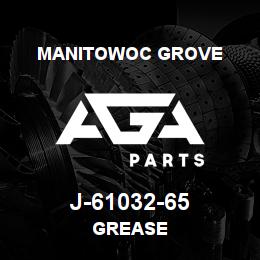 J-61032-65 Manitowoc Grove GREASE | AGA Parts