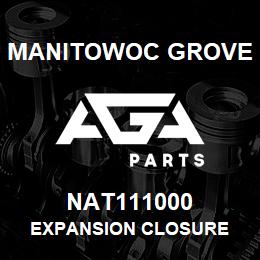 NAT111000 Manitowoc Grove EXPANSION CLOSURE | AGA Parts