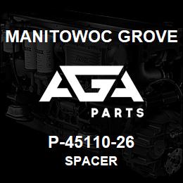P-45110-26 Manitowoc Grove SPACER | AGA Parts