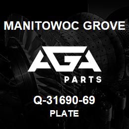 Q-31690-69 Manitowoc Grove PLATE | AGA Parts