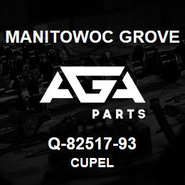 Q-82517-93 Manitowoc Grove CUPEL | AGA Parts