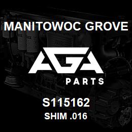 S115162 Manitowoc Grove SHIM .016 | AGA Parts