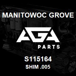 S115164 Manitowoc Grove SHIM .005 | AGA Parts
