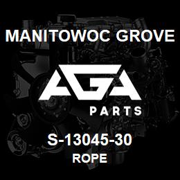 S-13045-30 Manitowoc Grove ROPE | AGA Parts
