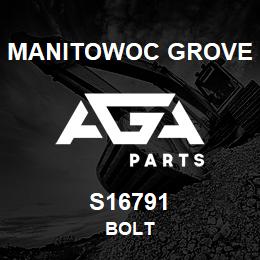 S16791 Manitowoc Grove BOLT | AGA Parts