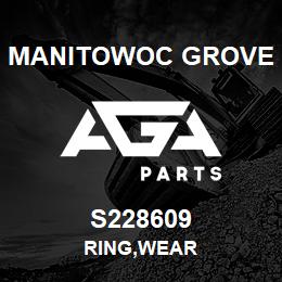 S228609 Manitowoc Grove RING, WEAR | AGA Parts