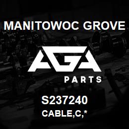 S237240 Manitowoc Grove CABLE, C | AGA Parts