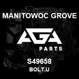 S49658 Manitowoc Grove BOLT, U | AGA Parts
