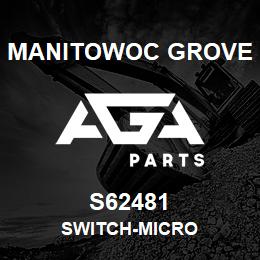 S62481 Manitowoc Grove SWITCH-MICRO | AGA Parts