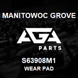 S63908M1 Manitowoc Grove WEAR PAD | AGA Parts