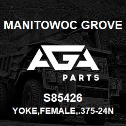 S85426 Manitowoc Grove YOKE, FEMALE, .375-24NF | AGA Parts