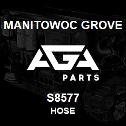 S8577 Manitowoc Grove HOSE | AGA Parts