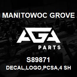 S89871 Manitowoc Grove DECAL, LOGO, PCSA#4 SHIELD, E | AGA Parts