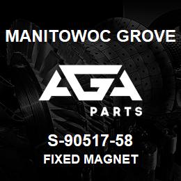 S-90517-58 Manitowoc Grove FIXED MAGNET | AGA Parts