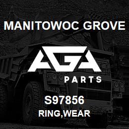 S97856 Manitowoc Grove RING, WEAR | AGA Parts