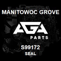 S99172 Manitowoc Grove SEAL | AGA Parts
