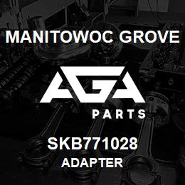SKB771028 Manitowoc Grove ADAPTER | AGA Parts