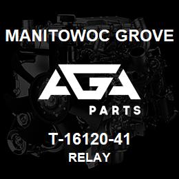 T-16120-41 Manitowoc Grove RELAY | AGA Parts
