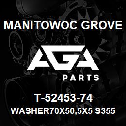 T-52453-74 Manitowoc Grove WASHER70x50,5x5 S355 | AGA Parts