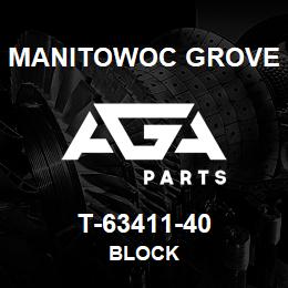 T-63411-40 Manitowoc Grove BLOCK | AGA Parts